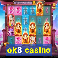 ok8 casino